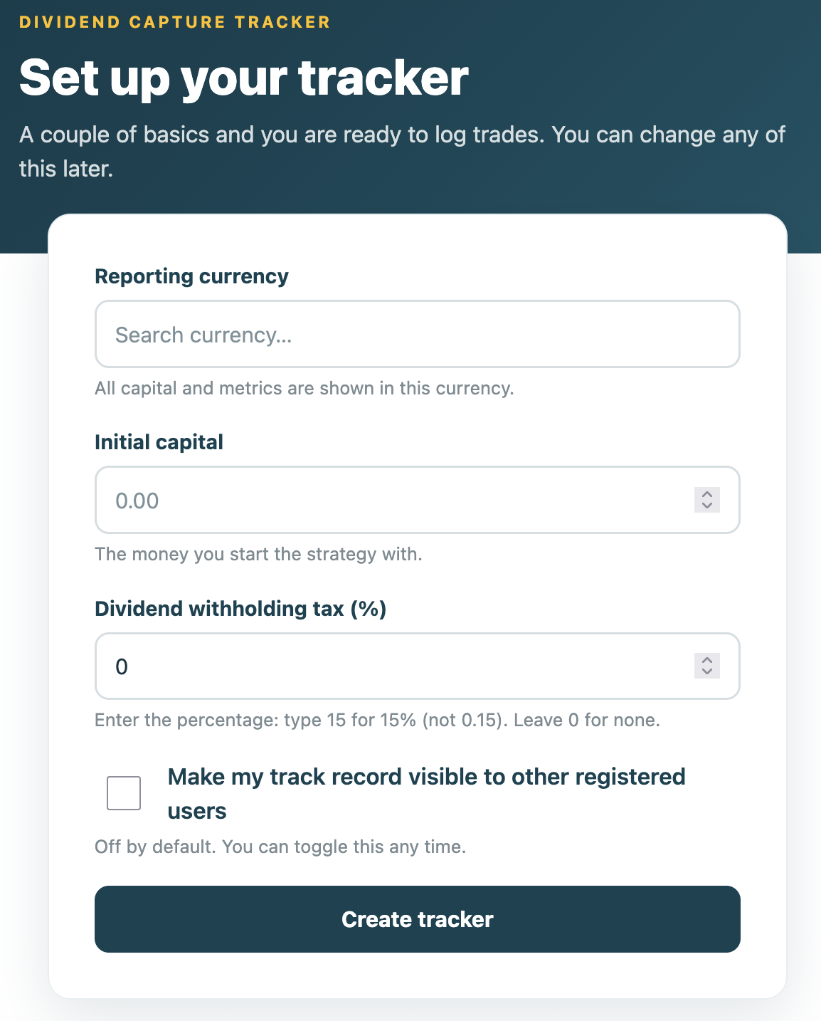 First-time setup: choose reporting currency, initial capital and withholding tax.